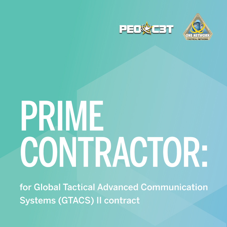 Prime contractor on the U.S. Army’s Global Tactical Advanced Communication Systems (GTACS) II and services contract.